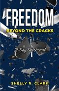 Freedom Beyond The Cracks