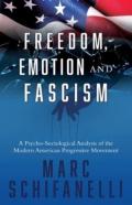 Freedom, Emotion And Fascism