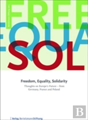 Freedom, Equality, Solidarity