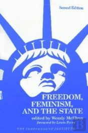 Freedom, Feminism, And The State