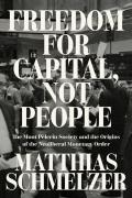 Freedom For Capital, Not People