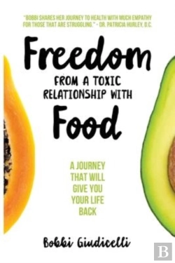 Bertrand.pt - Freedom From A Toxic Relationship With Food