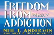 Freedom From Addiction Â€“ Breaking The Bondage Of Addiction And Finding Freedom In Christ