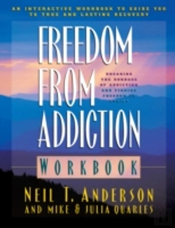 Bertrand.pt - Freedom From Addiction Workbook Â€“ Breaking The Bondage Of Addiction And Finding Freedom In Christ