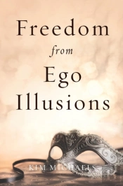 Freedom From Ego Illusions