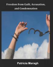 Freedom From Guilt, Accusation And Condemnation