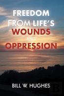 Freedom From Life'S Wounds And Oppression