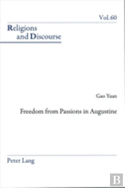 Bertrand.pt - Freedom From Passions In Augustine