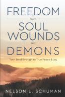 Freedom From Soul Wounds And Demons