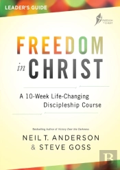 Freedom In Christ Course Leader'S Guide