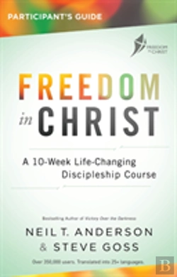 Bertrand.pt - Freedom In Christ - Participant'S Guide: Workbook