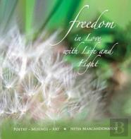Freedom In Love With Life And Light