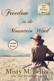 Freedom In The Mountain Wind