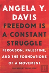 Freedom Is A Constant Struggle