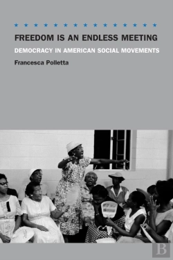 Bertrand.pt - Freedom Is An Endless Meeting Â€“ Democracy In American Social Movements