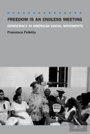 Freedom Is An Endless Meeting Â€“ Democracy In American Social Movements