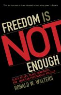 Freedom Is Not Enough