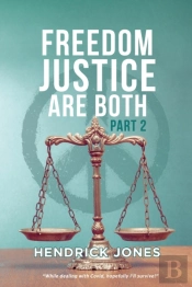 Freedom Justice Are Both Part 2