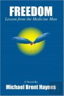 Freedom Lesson From The Medicine Man