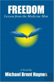Freedom Lesson From The Medicine Man