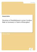 Freedom Of Establishment Versus Creditor Risk In Germany