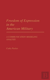 Freedom Of Expression In The American Military