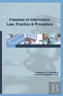 Freedom Of Information  Law, Practice And Procedure