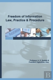 Freedom Of Information  Law, Practice And Procedure