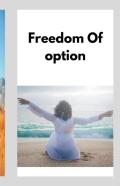 Freedom Of Option