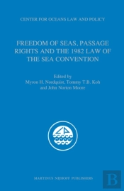Freedom Of Seas, Passage Rights And The 1982 Law Of The Sea Convention