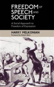 Freedom Of Speech And Society: A Social Approach To Freedom Of Expression