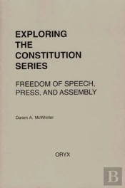 Freedom Of Speech, Press, And Assembly