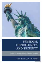 Freedom, Opportunity, And Security