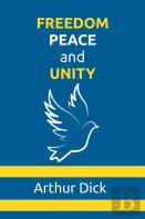 Freedom, Peace, And Unity