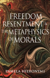 Freedom, Resentment, And The Metaphysics Of Morals