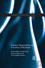 Freedom, Responsibility And Economics Of The Person