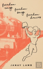 Freedom Rings, Freedom Sings, Freedom Dances