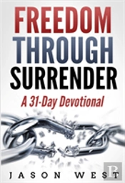 Freedom Through Surrender