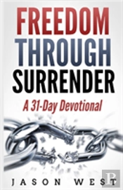 Freedom Through Surrender