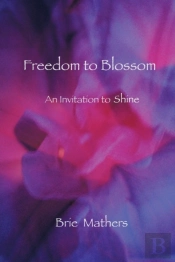 Freedom To Blossom