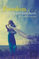 Freedom . . . To Live And Love Again