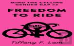 Freedom To Ride
