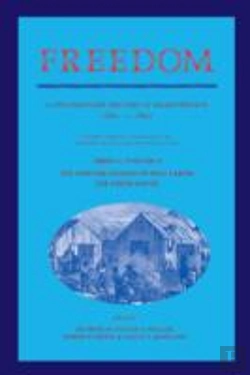Bertrand.pt - Freedom: Volume 2, Series 1: The Wartime Genesis Of Free Labor: The Upper South