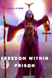 Freedom Within Prison