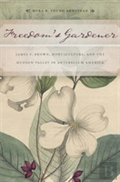 Freedom'S Gardener