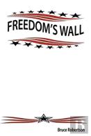 Freedom'S Wall