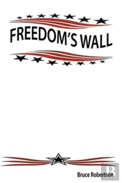 Freedom'S Wall