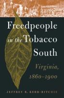 Freedpeople In The Tobacco South