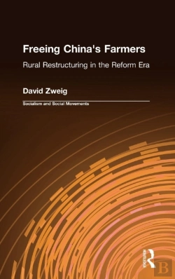 Bertrand.pt - Freeing China'S Farmers: Rural Restructuring In The Reform Era