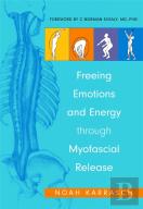 Freeing Emotions And Energy Through Myofascial Release